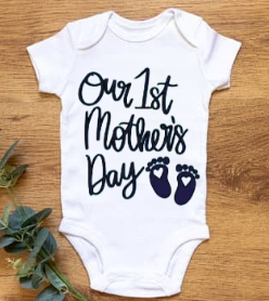 1st Mothers Day Baby Onesie