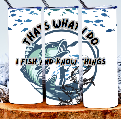 Fish and Know things Tumbler